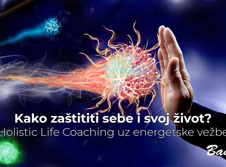 Kako zaštititi sebe i svoj život?