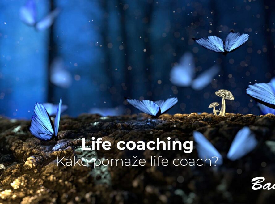 Life coaching - kako pomaže Life coach?