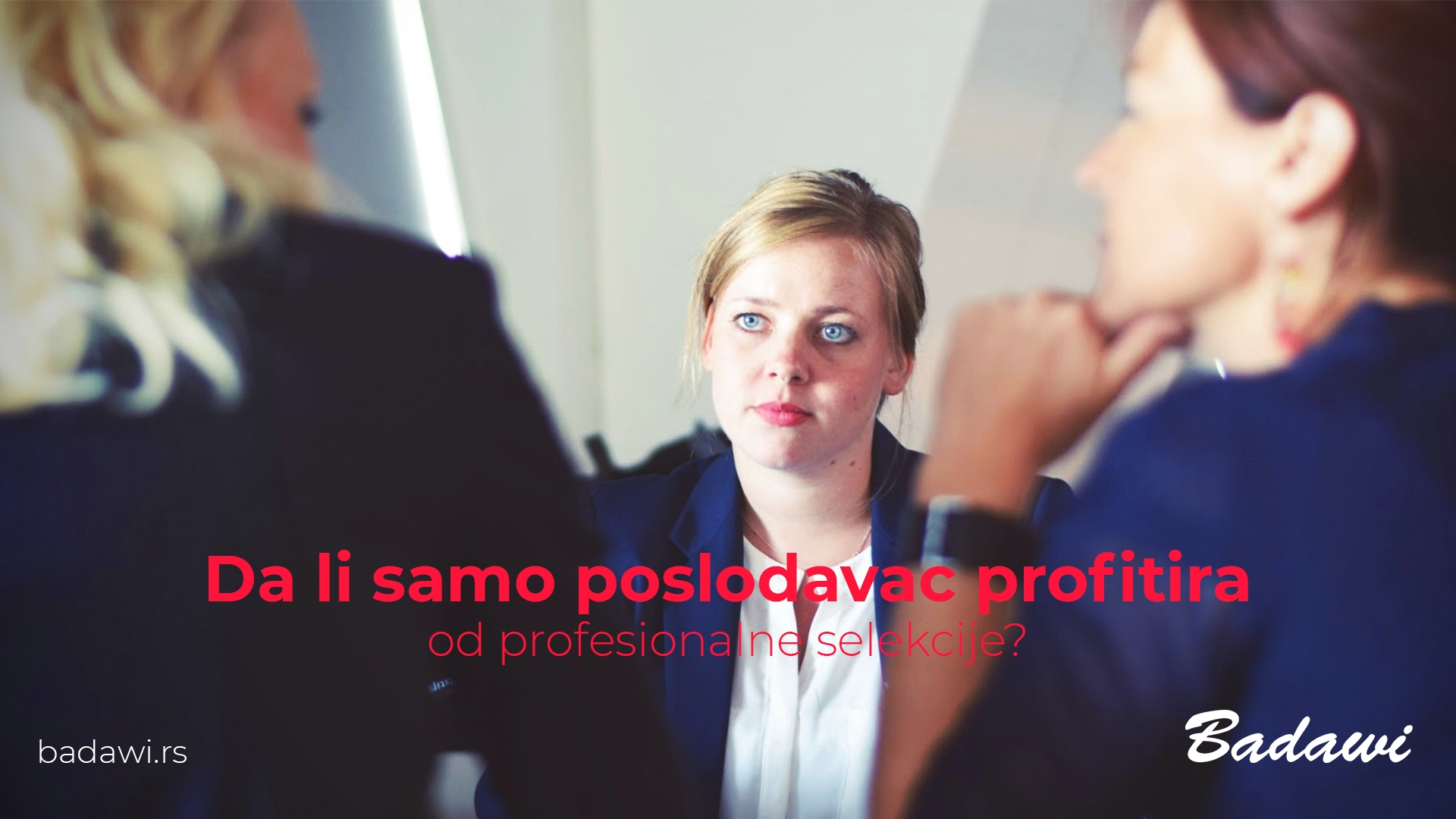 Da li samo poslodavac profitira od profesionalne selekcije?