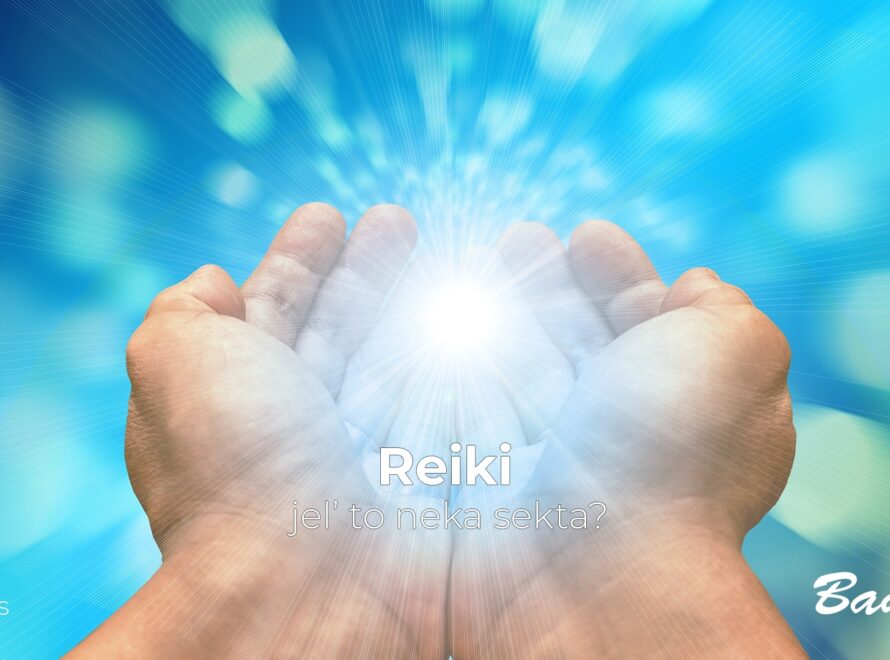 Reiki – jel’ to neka sekta?