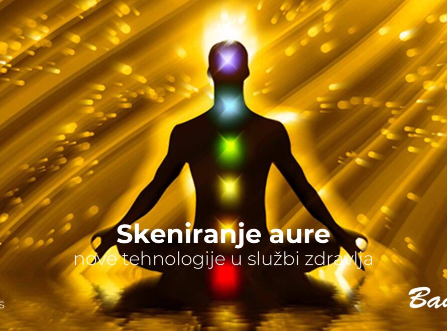 Skeniranje aure, nove tehnologije u službi zdravlja