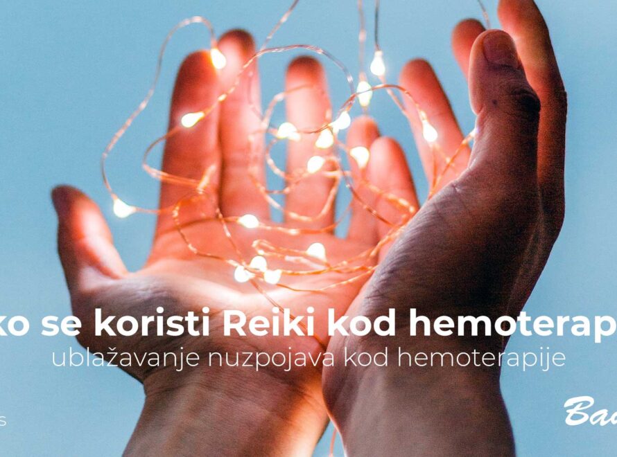 Kako se koristi Reiki kod hemoterapije