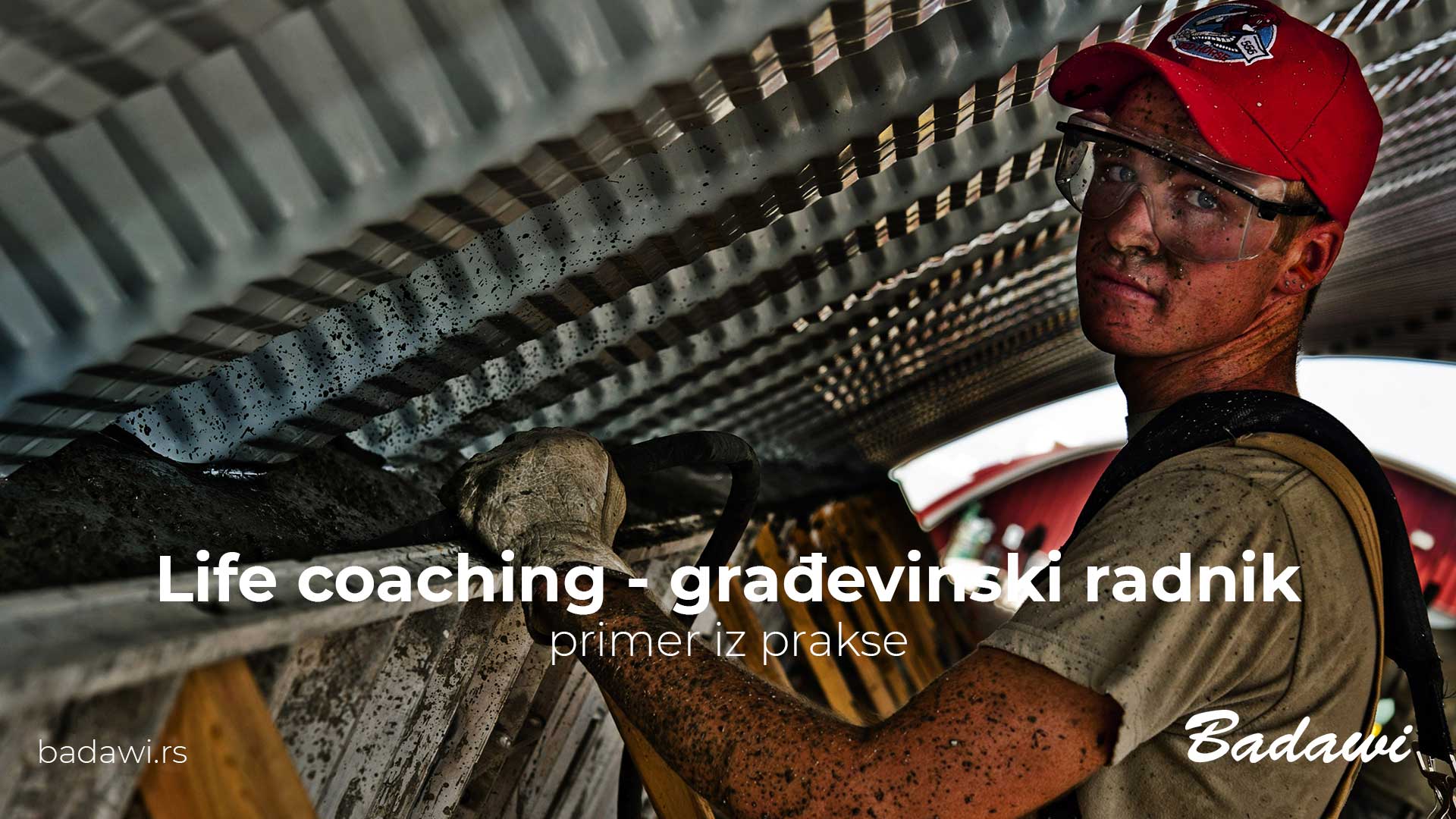 Life coaching, građevinski radnik