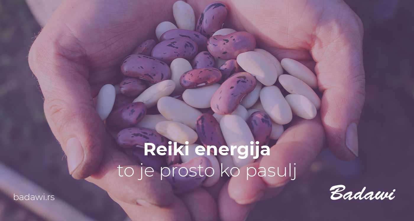 Reiki energija - to je prosto ko pasulj