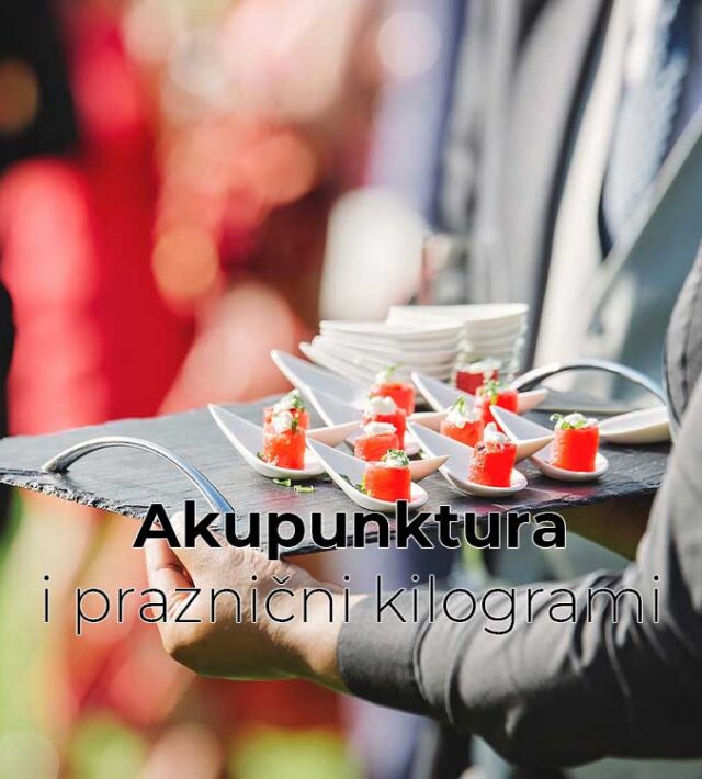 Akupunktura i praznični kilogrami