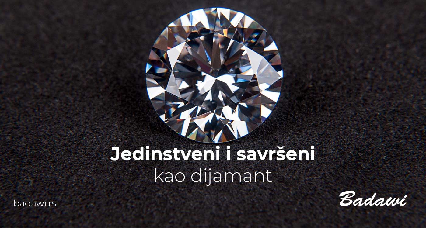 Jedinstveni i savršeni kao dijamant