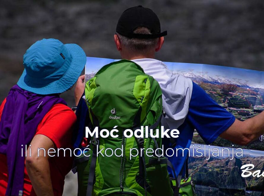Moć odluke ili nemoć kod predomišljanja