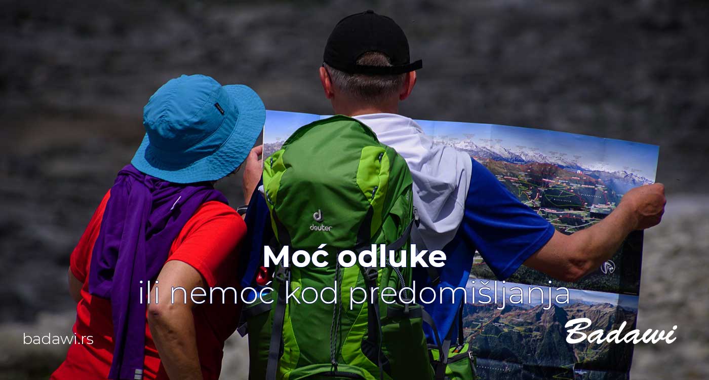 Moć odluke ili nemoć kod predomišljanja