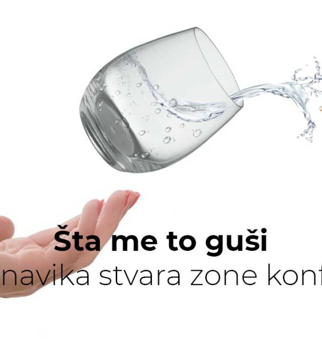 Šta me to guši, koja navika stvara zone konfora?