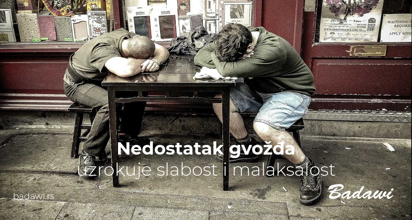 Nedostatak gvožđa uzrokuje slabost i malaksalost