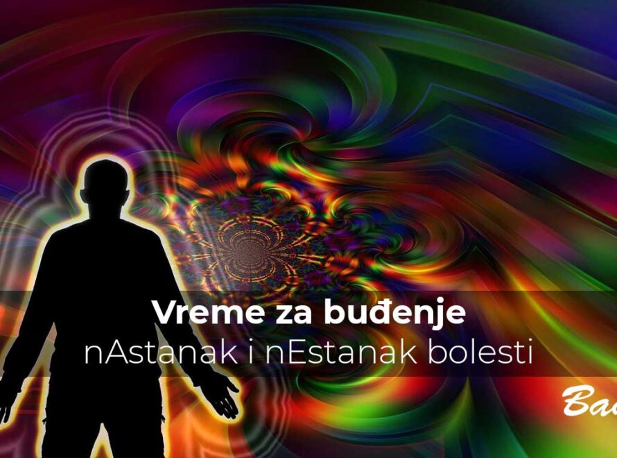 Vreme za buđenje, nAstanak i nEstanak bolesti | Poliklinika Badawi